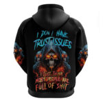I Don't Have Trust Issues Hoodie