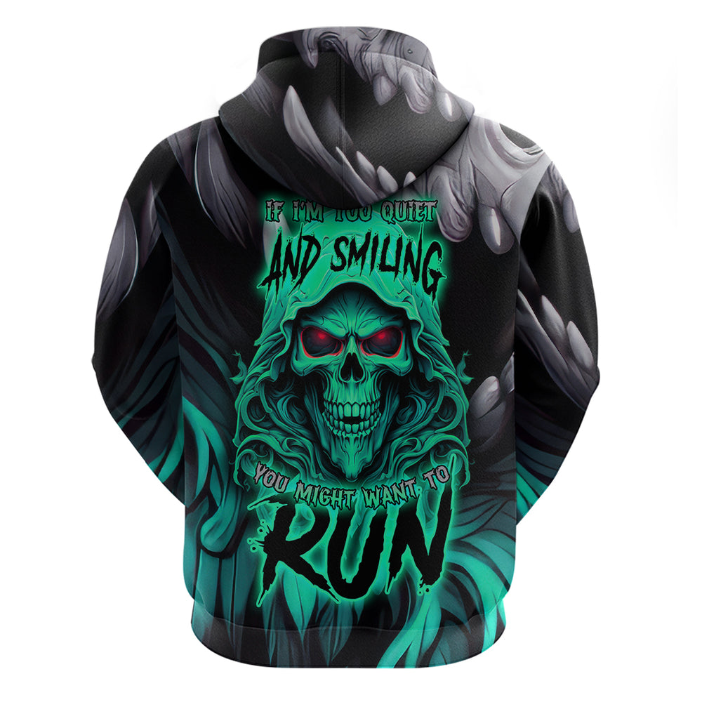 If I'm Too Quiet And Smiling You Might Want To Hoodie If I'm Too Quiet And Smiling You Might Want To Hoodie