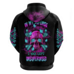 In My Defense I Was Left Unsupervised Hoodie