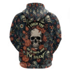 I Talk I Smile I Laugh Too But Be Care Ful When I'm Silent Hoodie