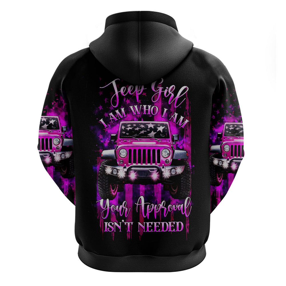 Jeep Girl Hoodie Jeep Girl Iam Who Iam Your Approval Isn't Needed DT01 Jeep Girl Hoodie Jeep Girl Iam Who Iam Your Approval Isn't Needed DT01