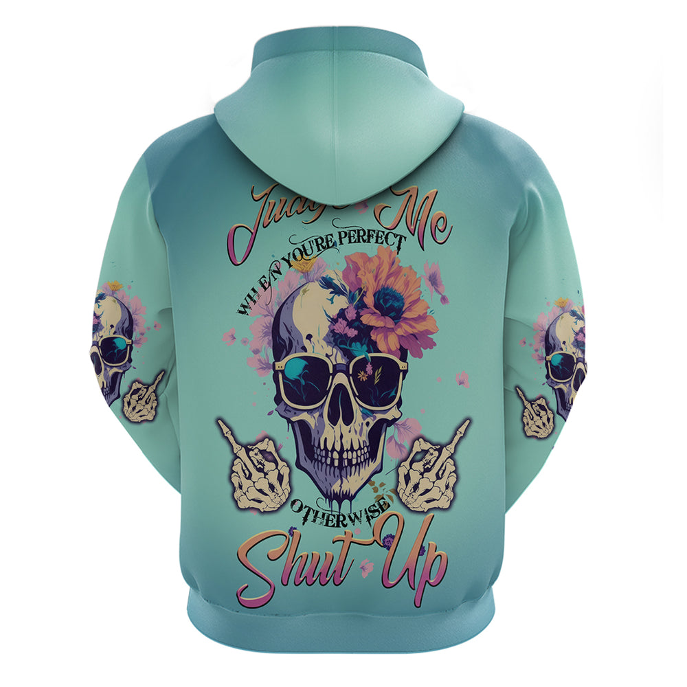 Judge Me When You're Perfect Hoodie Judge Me When You're Perfect Hoodie