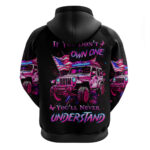 Pink Jeep Hoodie If You Don't Own One You 'll Never Understand DT01