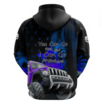 Blue Jeep Hoodie You Can Go Fast But I Can Go Anywhere