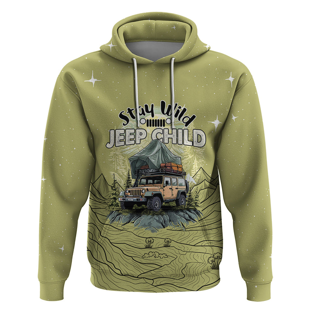Stay Wild Jeep Child Mountain Life Hoodie Stay Wild Jeep Child Mountain Life Hoodie