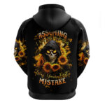 Sunflower Skull Hoodie Assuming I Was Like Most Girls Was Your First Mistake DT01