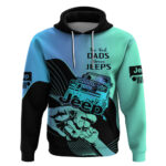 Turquoise Jeep Dad Hoodie Happy Fathers Day Best Dads Drive Jeeps