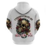 Underestimate Me That'll Be Fun Hoodie