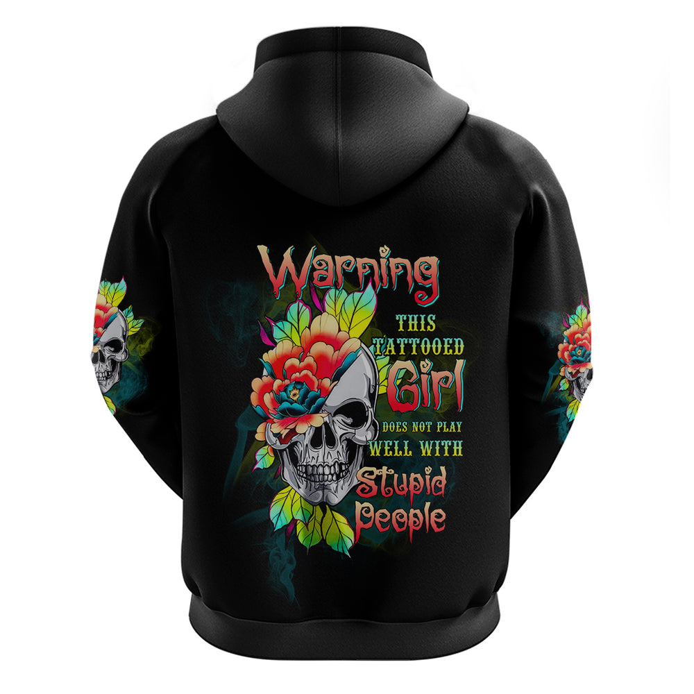 Warning This Tattooed Girl Flower Hoodie Warning This Tattooed Girl Flower Hoodie