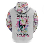 Watercolor Skull Hoodie Yes I'm Bitch But Not Your DT01