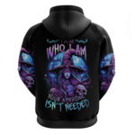 Witch Skull Hoodie Iam Who Iam Your Approval Isn't Need DT01