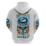 Wolf Skull Hoodie You First Mistake Was Thinking I Was One Of The Sheep DT01