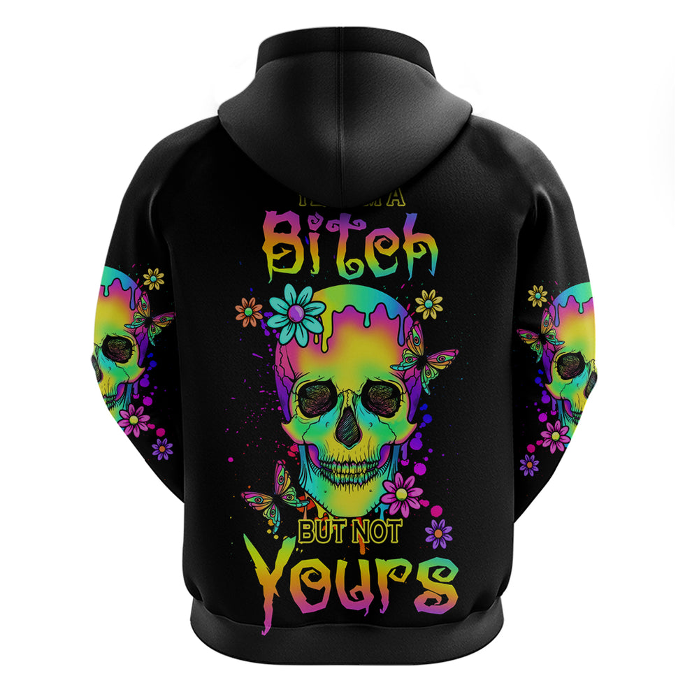 Yes I'm A B But Not Yours Hoodie Yes I'm A B But Not Yours Hoodie
