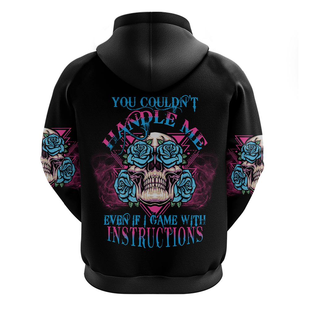 You Couldn't Handle Me Triangle Skull Hoodie You Couldn't Handle Me Triangle Skull Hoodie