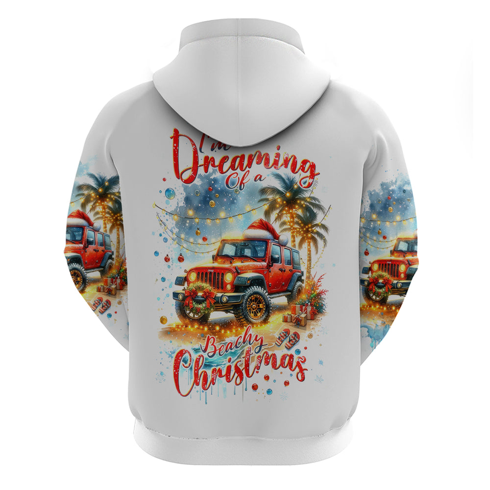Christmas Beach Jeep Hoodie I'm Dreaming Of A Beachy Christmas DT01 Christmas Beach Jeep Hoodie I'm Dreaming Of A Beachy Christmas DT01