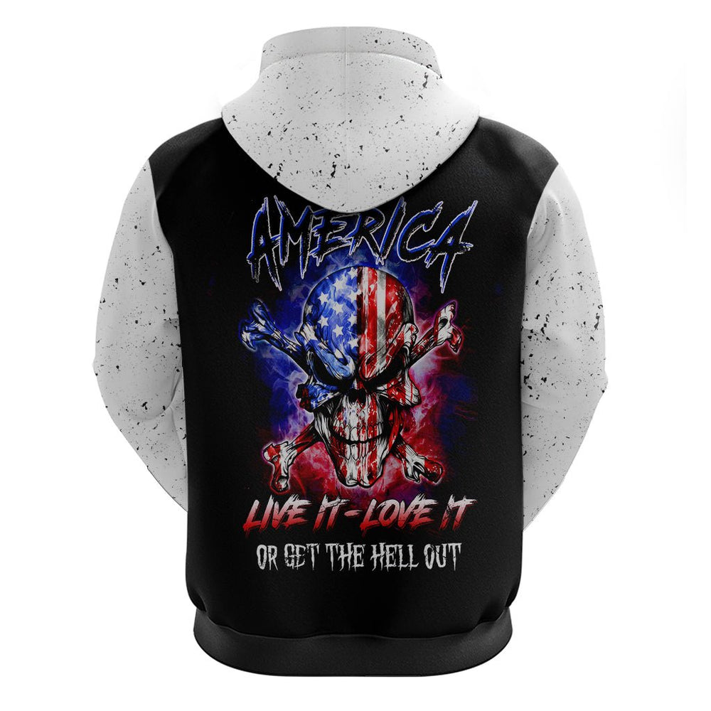 American Skull Hoodie American Live It Love It Or Get The Hell Out DT01 American Skull Hoodie American Live It Love It Or Get The Hell Out DT01