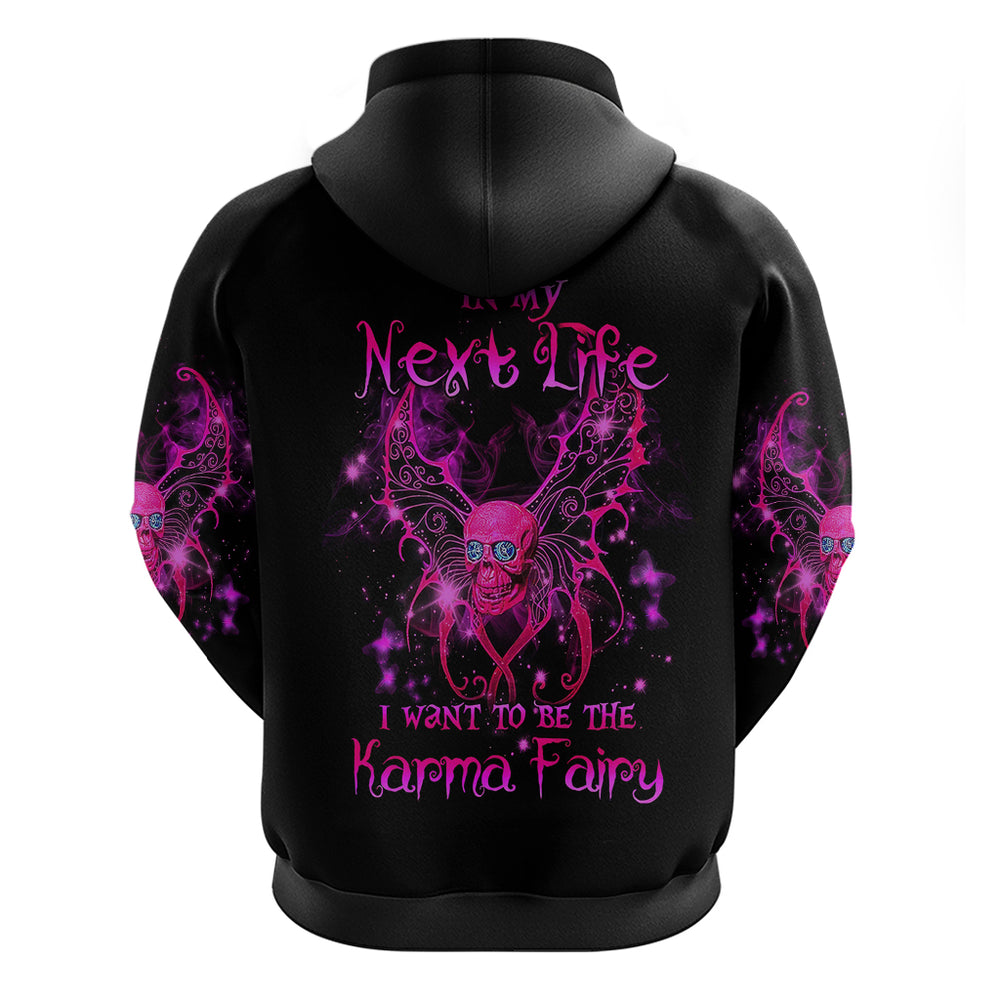 Fairy Skull Hoodie My Next Life I Want To Be Karma Fairy DT01 Fairy Skull Hoodie My Next Life I Want To Be Karma Fairy DT01