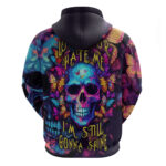 Fantasy Skull with Butterflies Hoodie Love me or hate me i'm still gonna shine