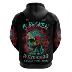Give Me A F Is Broken But My Go F Yourself Hoodie