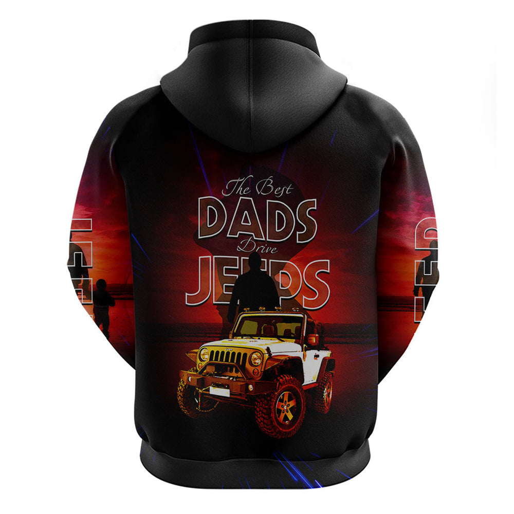 Jeep Dad Hoodie The Best Dads Drive Jeeps Jeep Dad Hoodie The Best Dads Drive Jeeps