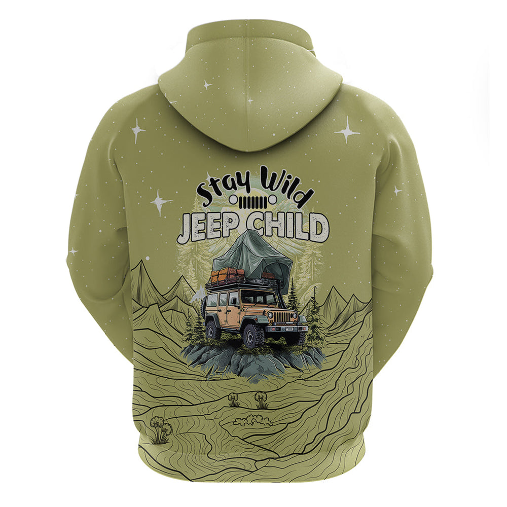 Stay Wild Jeep Child Mountain Life Hoodie Stay Wild Jeep Child Mountain Life Hoodie