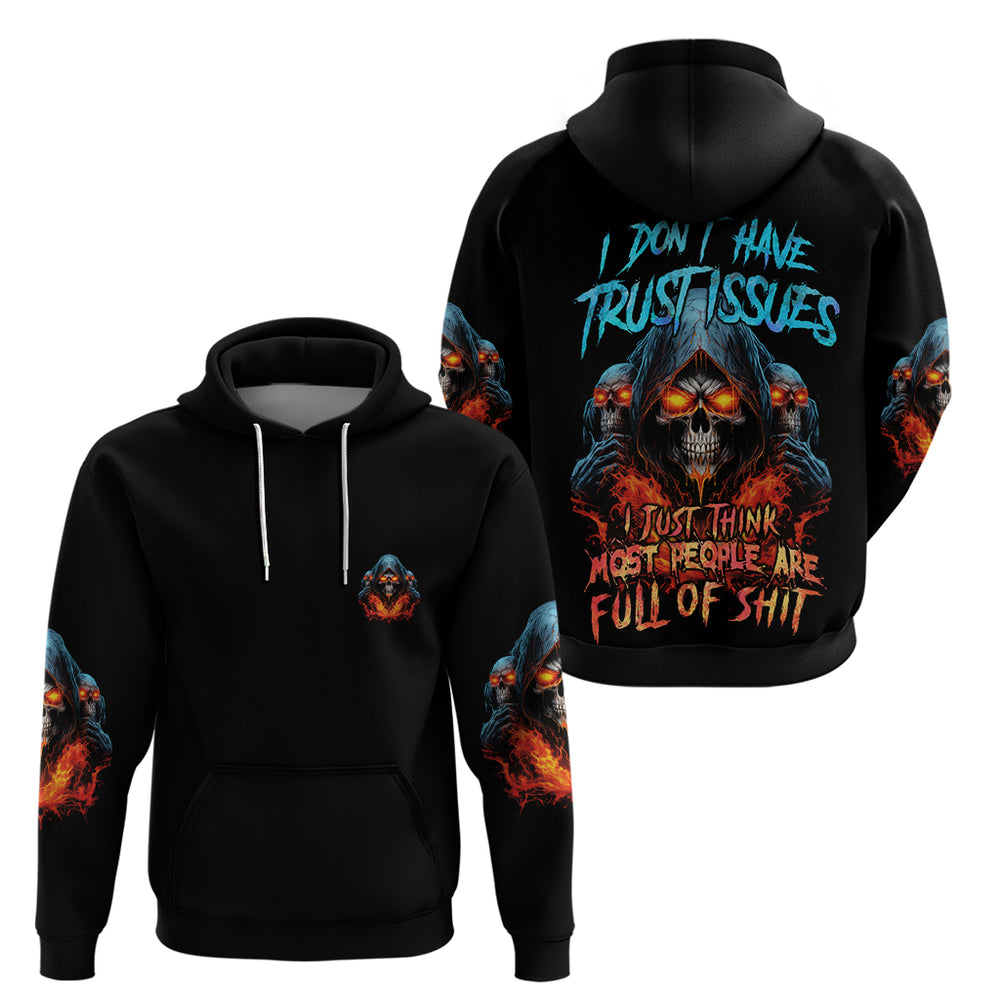 I Don't Have Trust Issues Hoodie I Don't Have Trust Issues Hoodie