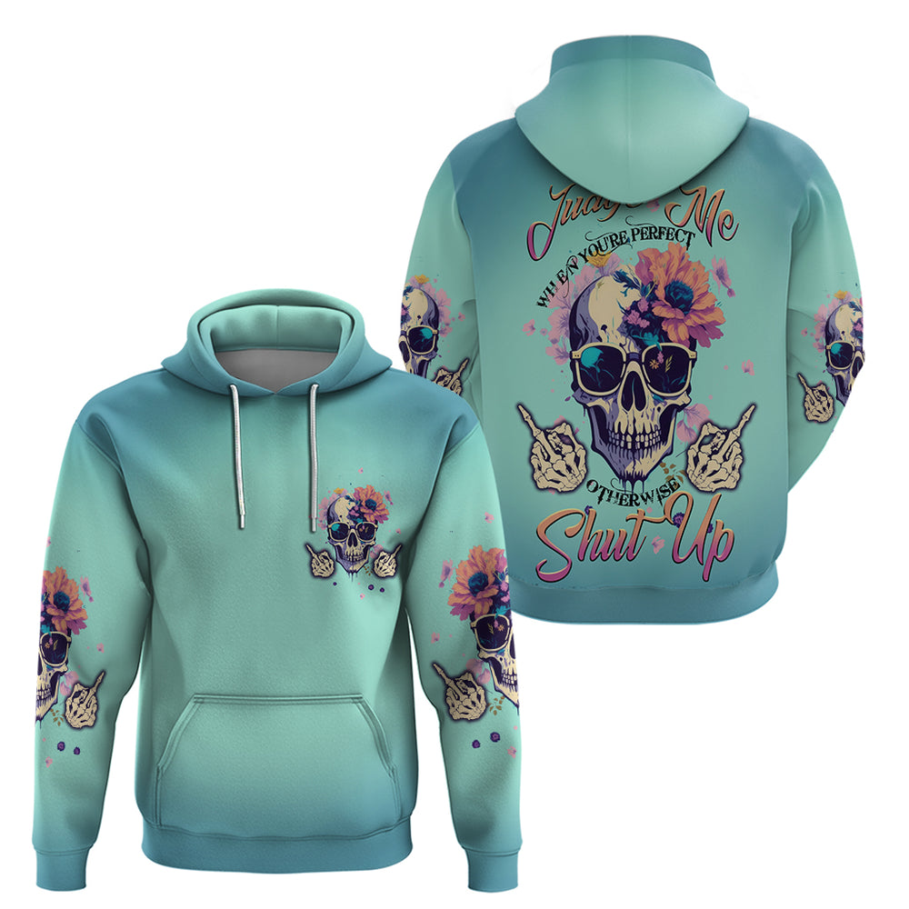 Judge Me When You're Perfect Hoodie Judge Me When You're Perfect Hoodie