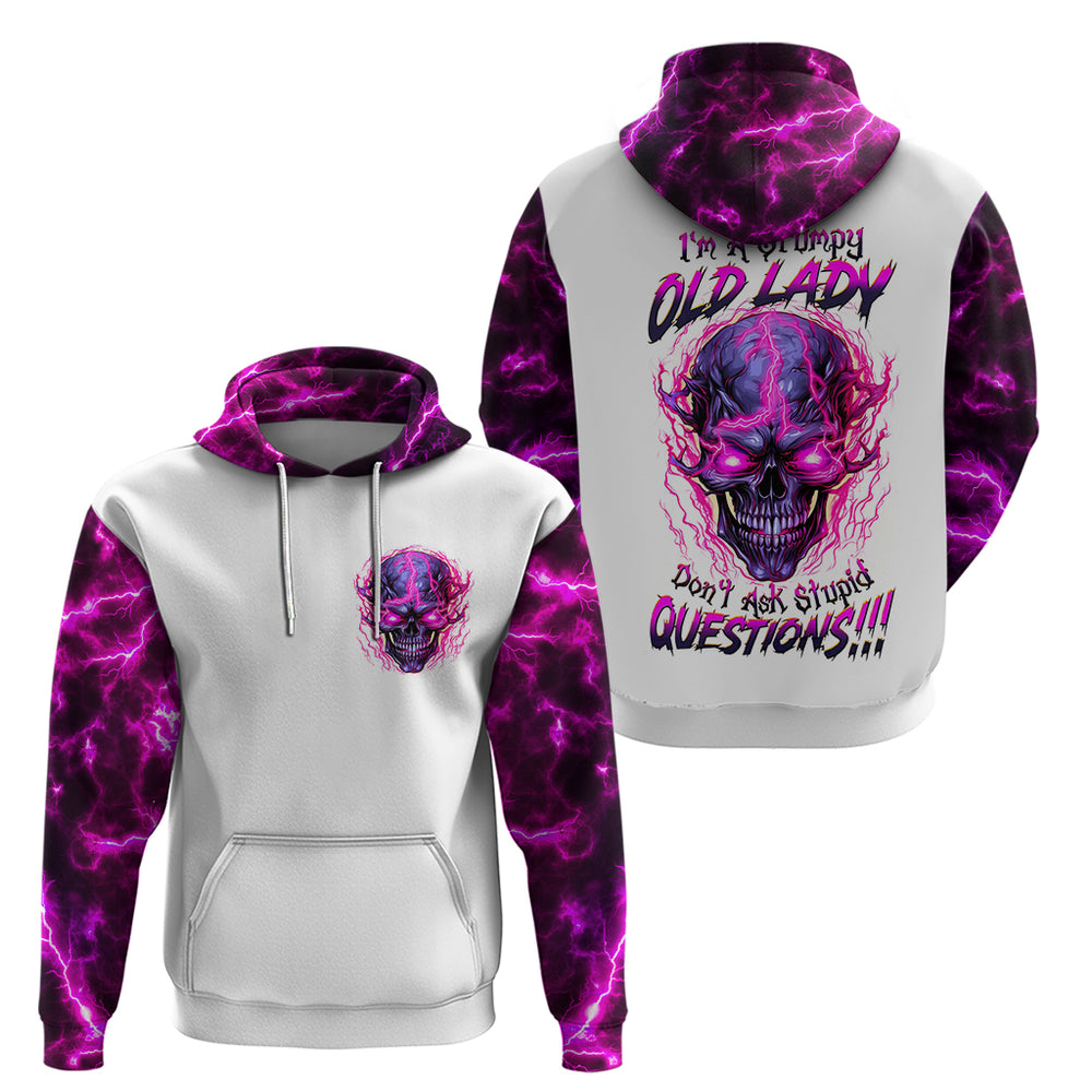 Lighting Skull Hoodie i'm A Grumpy Old Lady Don't Ask Stupid DT01 Lighting Skull Hoodie i'm A Grumpy Old Lady Don't Ask Stupid DT01
