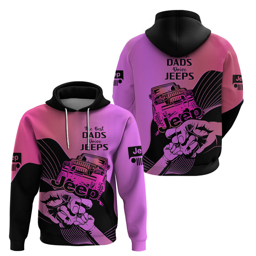 Pink Jeep Dad Hoodie Happy Fathers Day Best Dads Drive Jeeps Pink Jeep Dad Hoodie Happy Fathers Day Best Dads Drive Jeeps