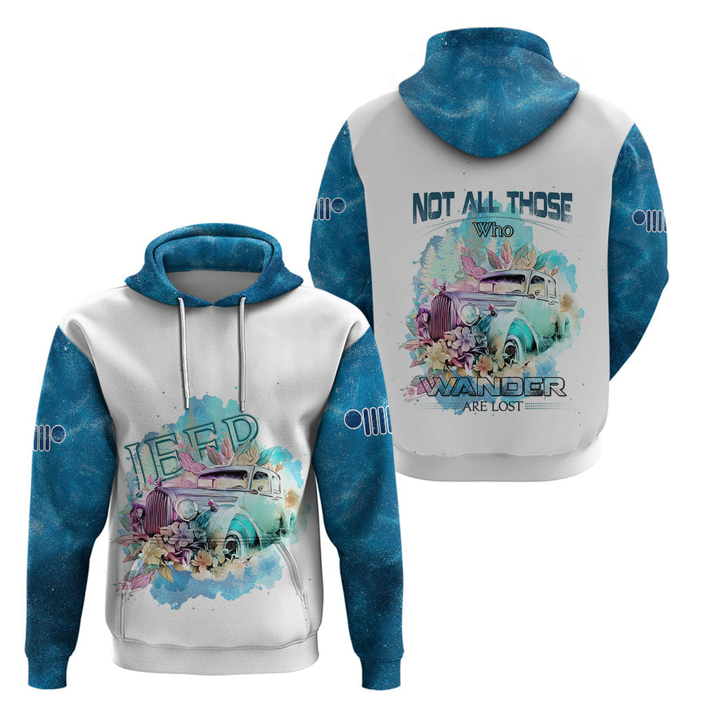 Blue Jeep Galaxy Hoodie Not All Those Who Wander Are Lost Blue Jeep Galaxy Hoodie Not All Those Who Wander Are Lost