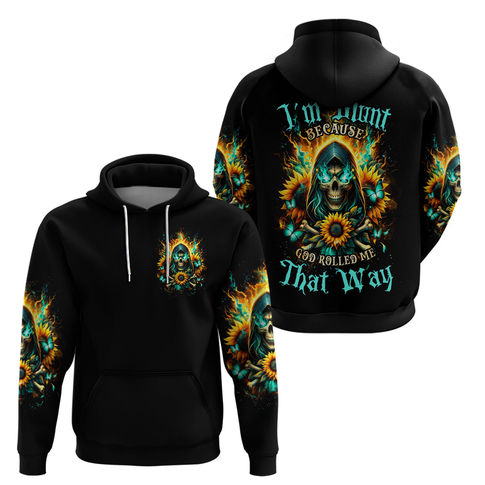 Sunflower Skull Hoodie I'm Blunt Because God Rolled Me That Way DT01 Sunflower Skull Hoodie I'm Blunt Because God Rolled Me That Way DT01