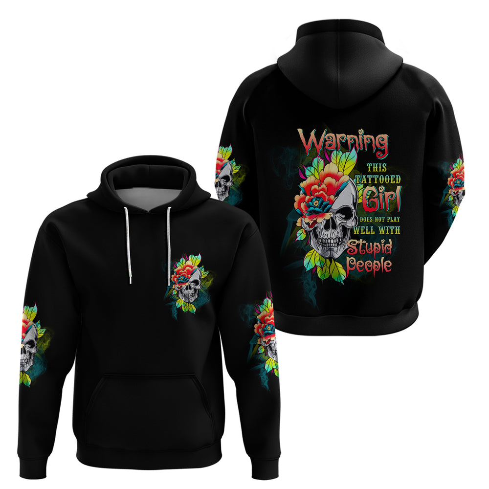 Warning This Tattooed Girl Flower Hoodie Warning This Tattooed Girl Flower Hoodie