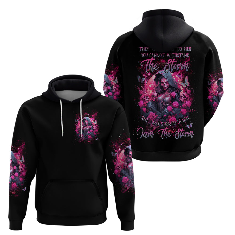 Witch Skull Hoodie They Whispered To Her You Cannot Withstand The Storm DT01 Witch Skull Hoodie They Whispered To Her You Cannot Withstand The Storm DT01