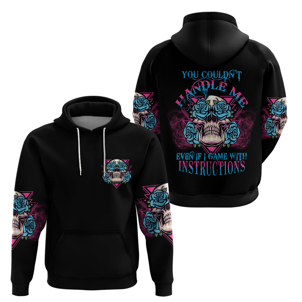 You Couldn't Handle Me Triangle Skull Hoodie You Couldn't Handle Me Triangle Skull Hoodie