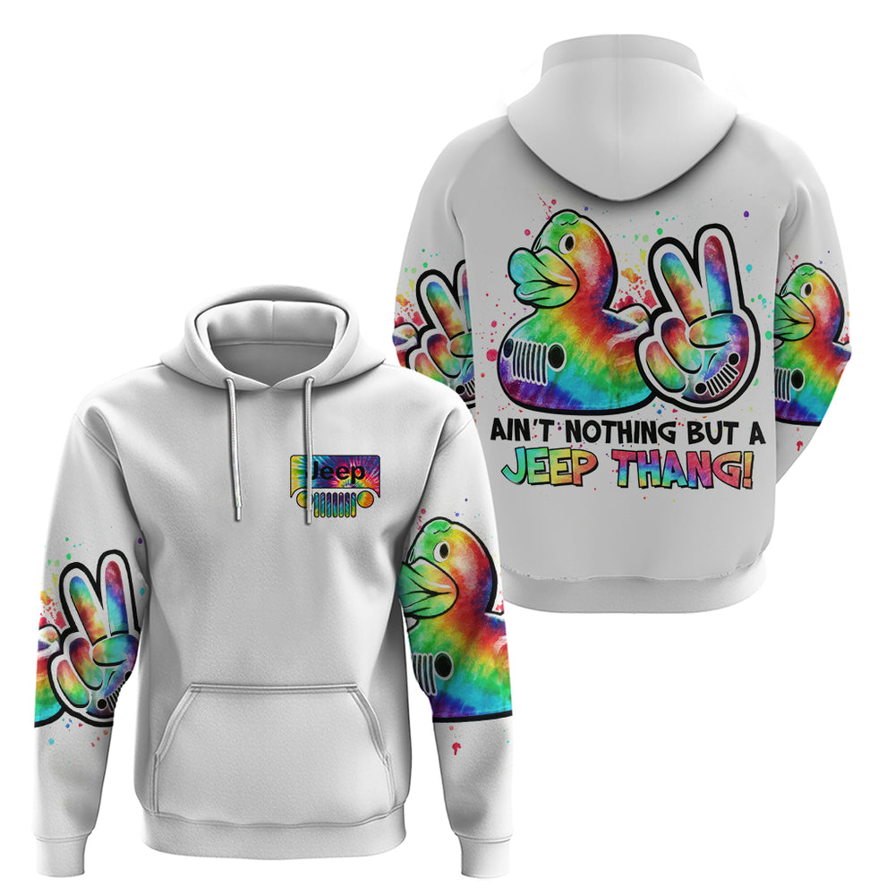 Duck Jeep Hoodie Ain't Nothing But A Jeep Thang DT01 Duck Jeep Hoodie Ain't Nothing But A Jeep Thang DT01