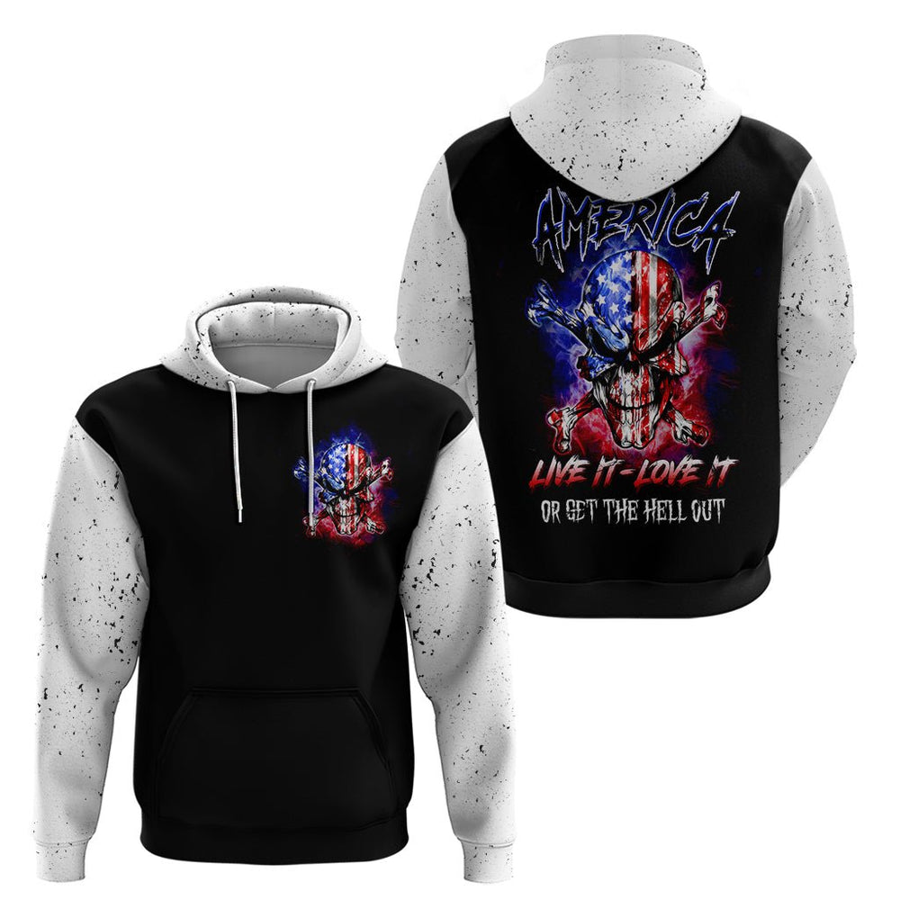 American Skull Hoodie American Live It Love It Or Get The Hell Out DT01 American Skull Hoodie American Live It Love It Or Get The Hell Out DT01