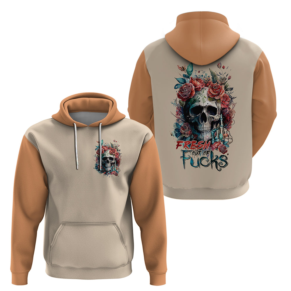 Flower Skull Hoodie Fresh Out Of Fuck DT01 Flower Skull Hoodie Fresh Out Of Fuck DT01