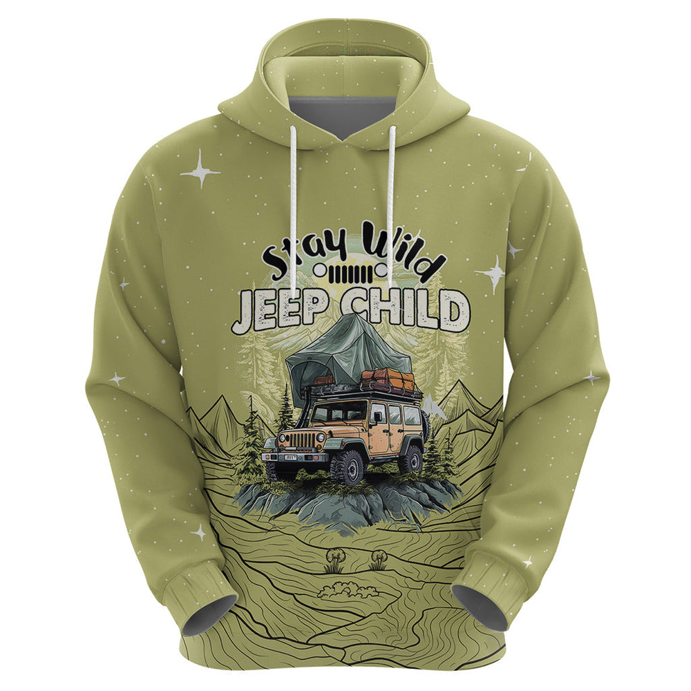 Stay Wild Jeep Child Mountain Life Hoodie Stay Wild Jeep Child Mountain Life Hoodie